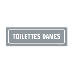 Panneau identification locaux "toilettes dames"