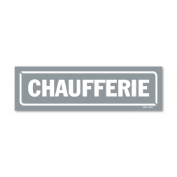 Panneau identification locaux "chaufferie"