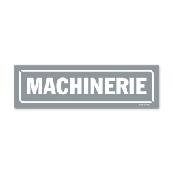 Panneau identification locaux "machinerie"