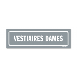 Panneau identification locaux "vestiaires dames"