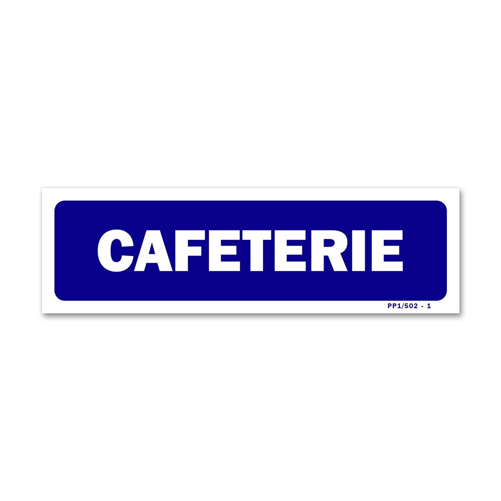 "Cafeteria" signpost Panneau signalisation "cafeterie"