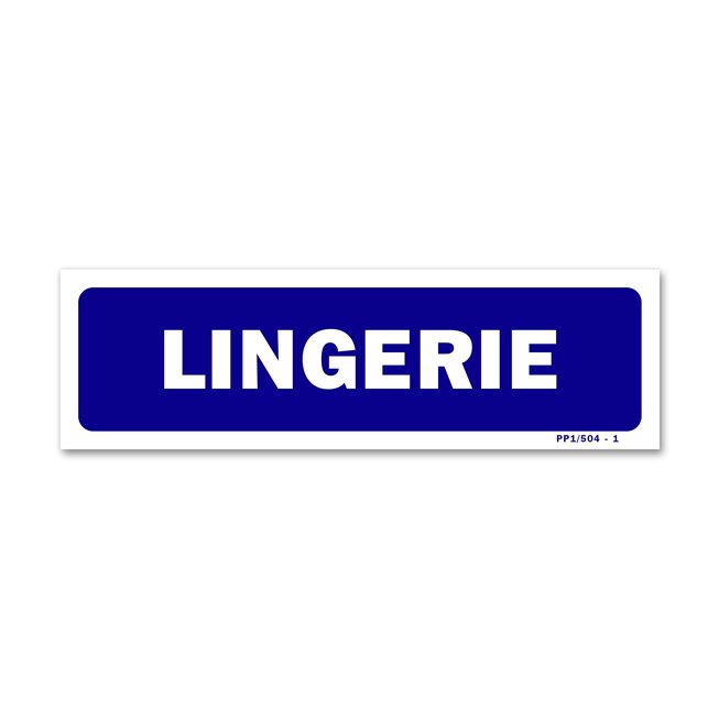 Panneau signalisation "lingerie"