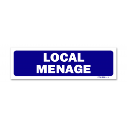 Panneau signalisation "local ménage"