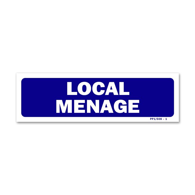 Panneau signalisation "local ménage"