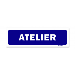 Panneau signalisation "atelier"