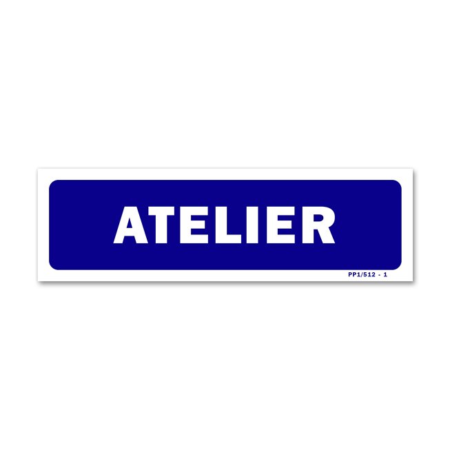 Panneau signalisation "atelier"