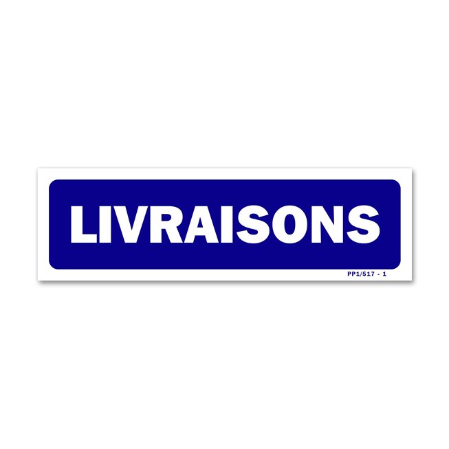 Panneau signalisation "livraisons"