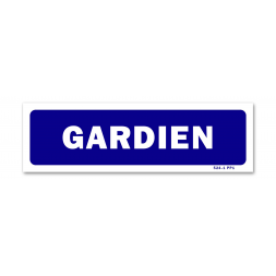 Panneau signalisation "gardien"