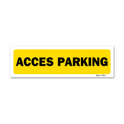Panneau indication "accès parking"