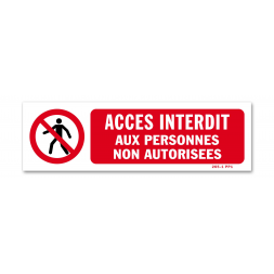 Panneau avertissement picto "accès interdit personnes non autorisées"