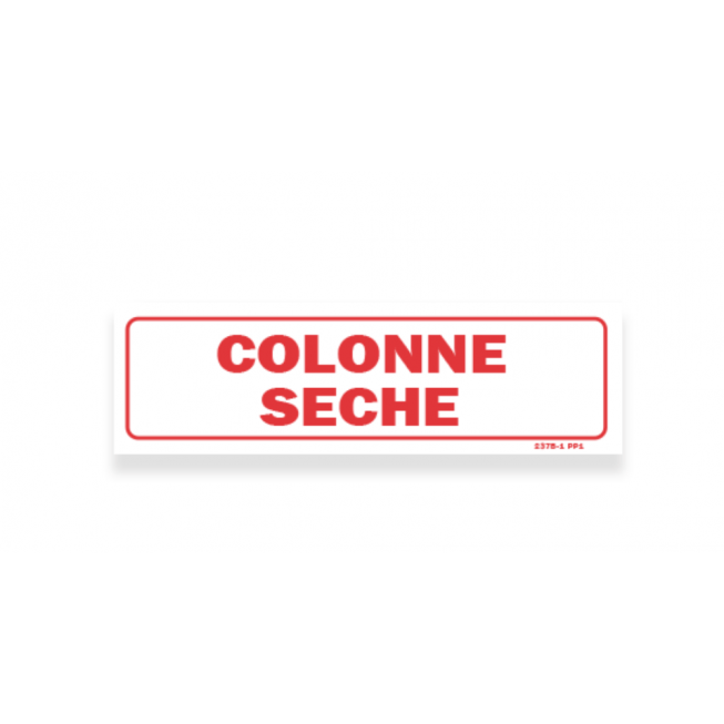 Panneau avertissement "colonne sèche" blanc