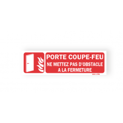 Panneau avertissement "porte coupe-feu ne mettez pas d'obstacle"
