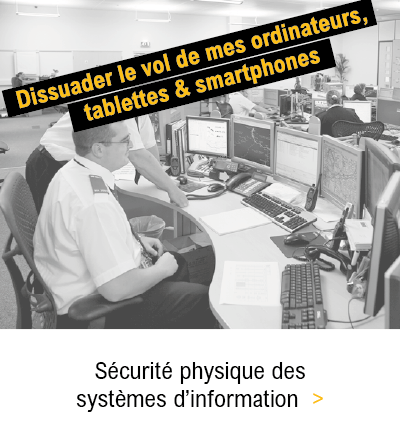 Dissuader le vol de mes ordinateurs, tablettes & smartphones