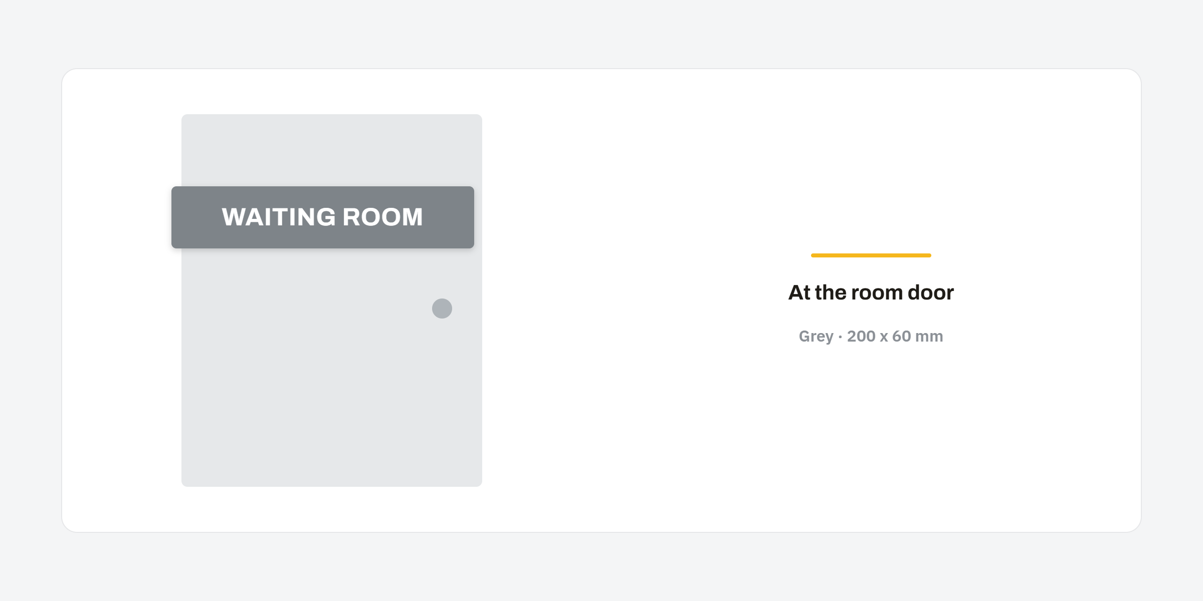  waiting room identification sign grey